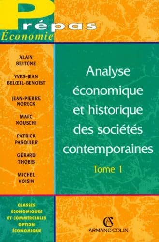 Analyse économique et historique des sociétés contemporaines. Vol. 1. La première année