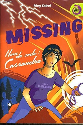 Couverture de Missing nom de code: Cassandre par Chabot Meg