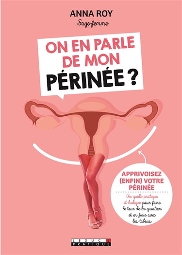 On en parle de mon périnée ?