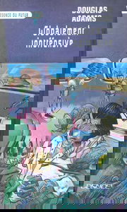 Le guide du routard galactique. Vol. 5. Globalement inoffensive