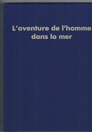 L'Aventure de l'homme dans la mer