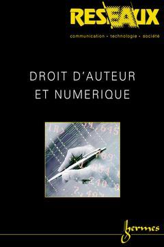 Réseaux, n° 110. Droits d'auteur et numérique