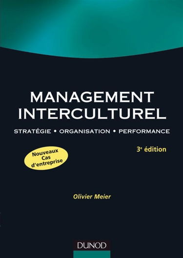 Management interculturel : stratégie, organisation, performance : manuel et applications