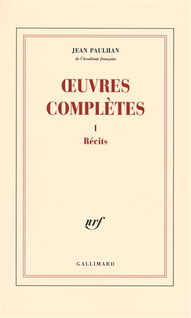 Oeuvres complètes. Vol. 1. Récits