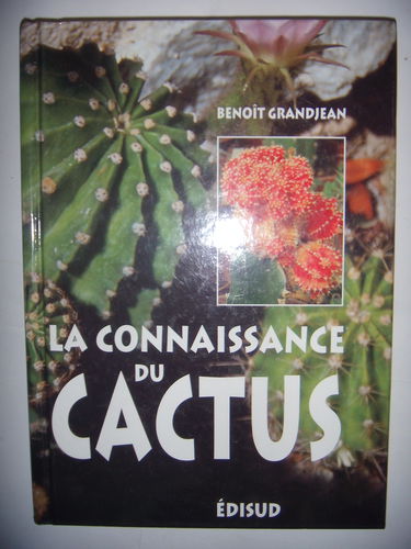 La connaissance du cactus et autres succulentes : 150 questions-réponses