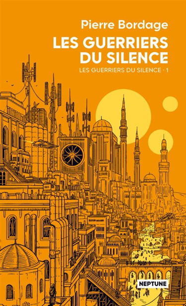 Les guerriers du silence. Vol. 1