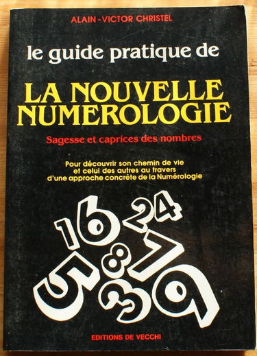 Le guide pratique de la nouvelle numérologie