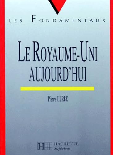 Le Royaume-Uni aujourd'hui