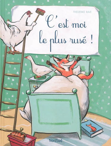 C'est moi le plus rusé !