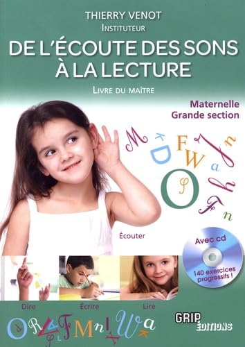 De l'écoute des sons à la lecture Maternelle Grande section: Livre du maître