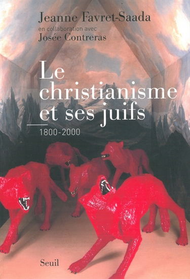 Le christianisme et ses juifs : 1800-2000