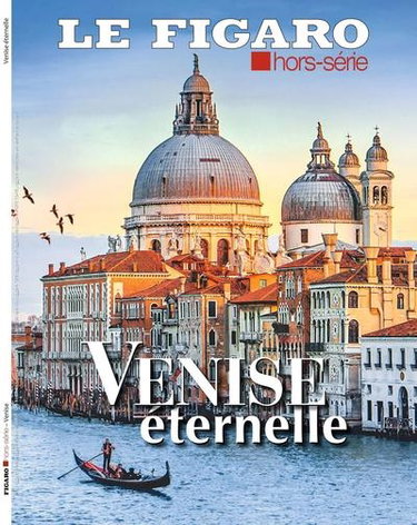 Le Figaro, hors-série. Venise éternelle