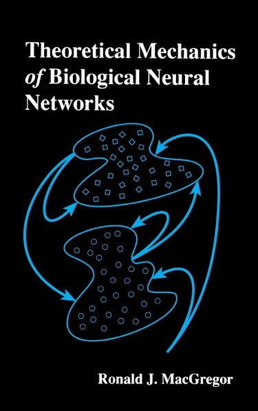 Couverture de Theoretical Mechanics of Biological Neural Networks