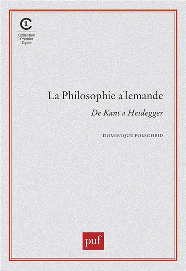 La Philosophie allemande : de Kant à Heidegger