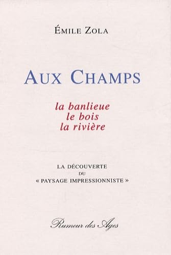Aux champs : la banlieue, le bois, la rivière