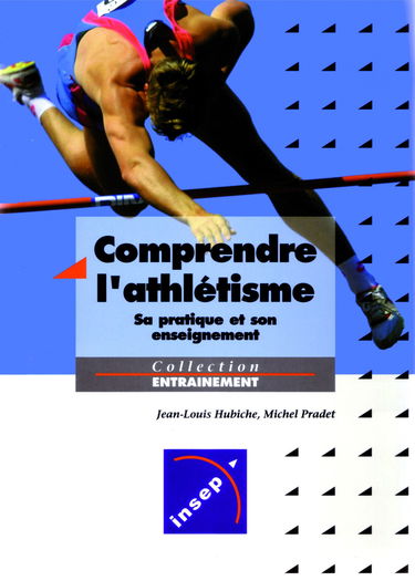 Comprendre l'athlétisme : sa pratique, son enseignement