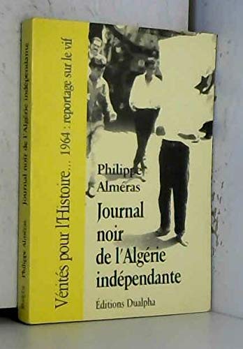 Journal noir de l'Algérie indépendante