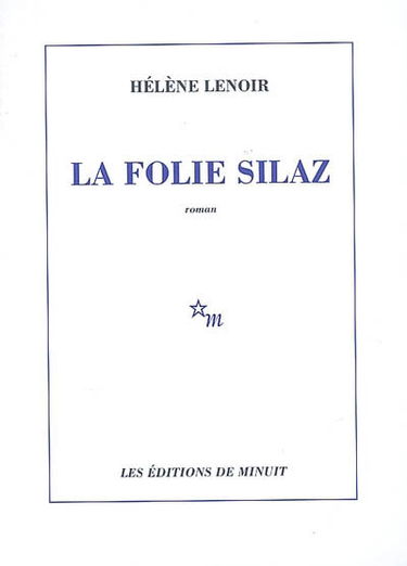 La folie Silaz
