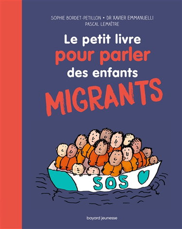 Couverture de Le petit livre pour parler des enfants migrants par Sophie Bordet-Petillon