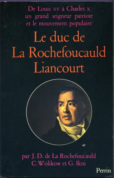 Couverture de Le Duc de La Rochefoucauld-Liancourt : 1747-1827