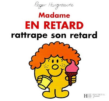 Madame en retard rattrape son retard