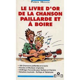 Le Livre d'or de la chanson paillarde et à boire