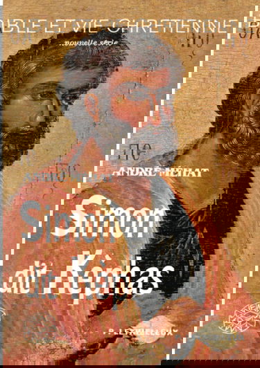 Simon dit Kèphas : la vie clandestine de l'apôtre Pierre, essai historique