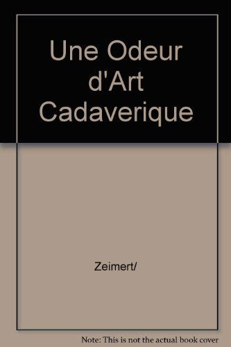Une odeur d'art cadavérique