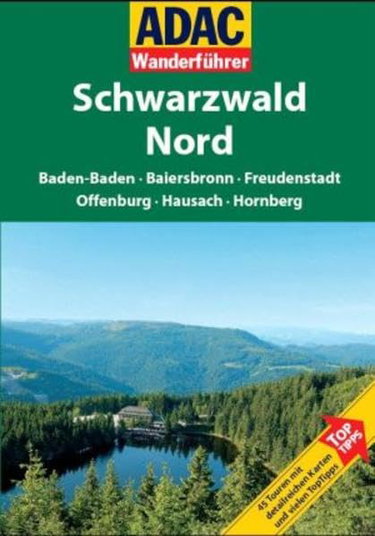 Couverture de ADAC Wanderführer Schwarzwald Nord: Baden-Baden - Baiersbronn - Freudenstadt - Offenburg - Hausach - Hornberg