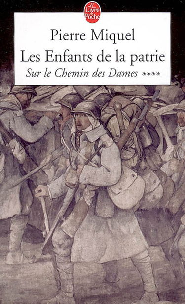 Les enfants de la patrie. Vol. 4. Sur le chemin des Dames : suite romanesque