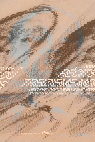 Récits du treizième mois : oeuvres de fiction complètes