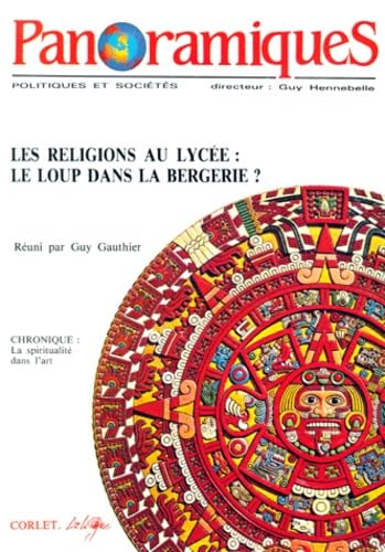 Panoramiques N°2 4eme Trimestre 1991 : Les Religions Au Lycee. Le Loup Dans La Bergerie ?