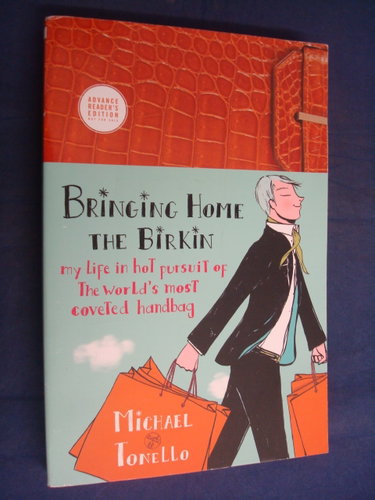 Couverture de Bringing Home the Birkin: My Life in Hot Pursuit of the World's Most Coveted Handbag