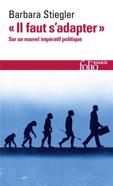 Couverture de Il faut s'adapter : sur un nouvel impératif politique par Barbara Stiegler