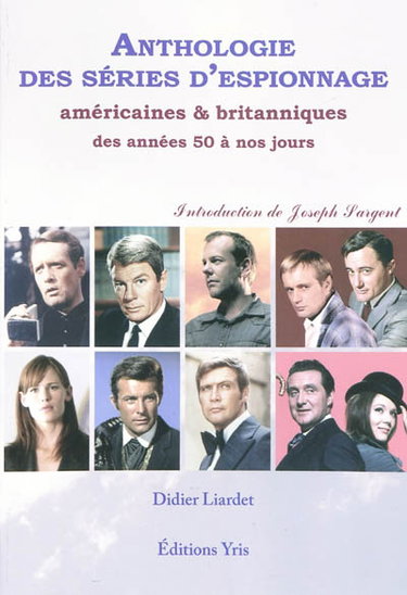 Couverture de Anthologie des séries d'espionnage américaines & britanniques des années 50 à nos jours