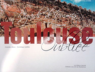Regards de Femmes, Toulouse oubliée, Haute Garonne, Midi Pyrénées