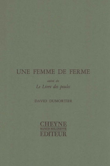Une femme de ferme. Le livre des poules