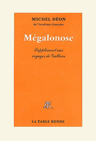 Mégalonose : supplément aux voyages de Gulliver