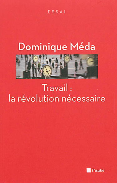 Travail : la révolution nécessaire