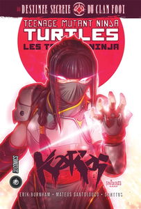 Teenage mutant ninja Turtles. Karai : la destinée secrète du clan Foot
