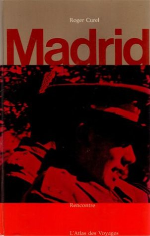 Couverture de Madrid. rencontre. l'atlas des voyages