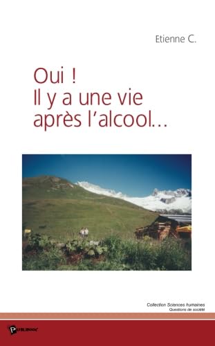 Oui ! Il y a une vie après l'alcool. . .