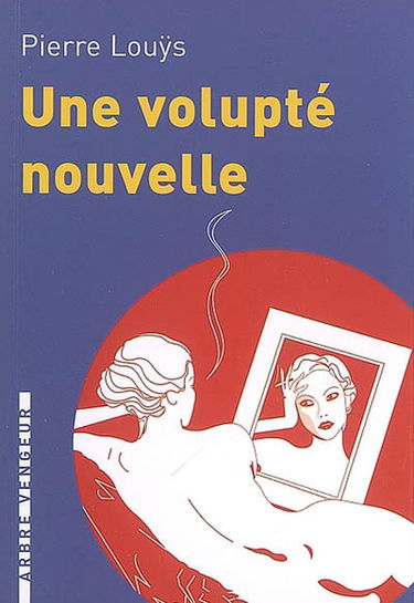 Une volupté nouvelle : et autres contes