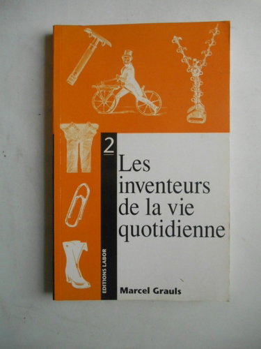Couverture de Les inventeurs de la vie quotidienne (French Editi