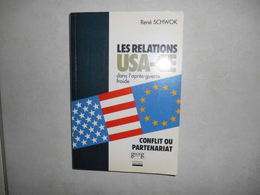 Les Relations USA-CE dans l'après-guerre froide : conflit ou partenariat