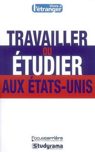 Travailler ou étudier aux Etats-Unis