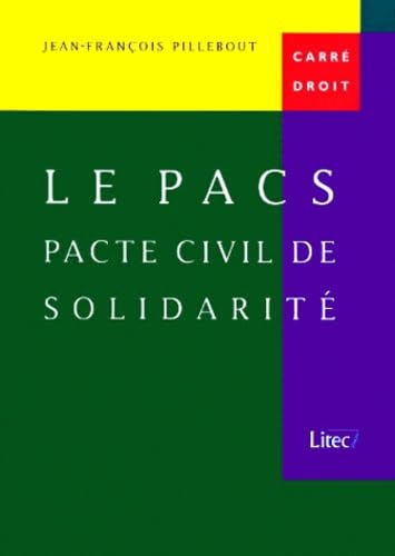 Le Pacs, pacte civil de solidarité
