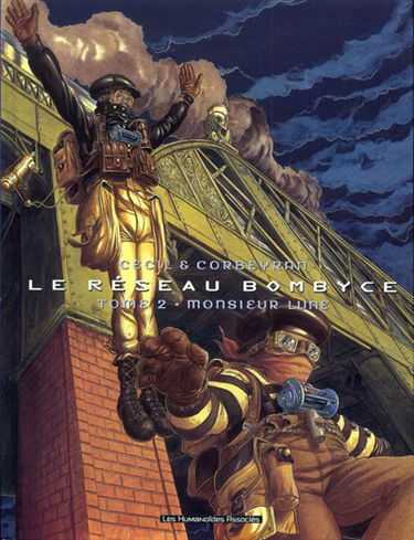 Le réseau Bombyce. Vol. 2. Monsieur Lune