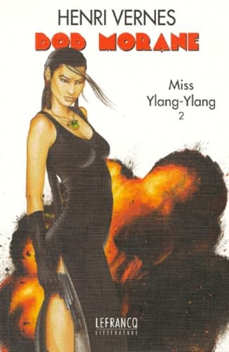 Bob Morane : Miss Ylang-Ylang. Vol. 2