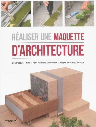 Réaliser une maquette d'architecture